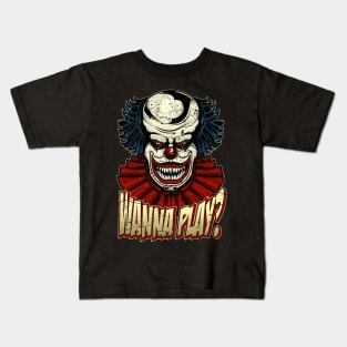 Wanna Play Horror Clown Kids T-Shirt